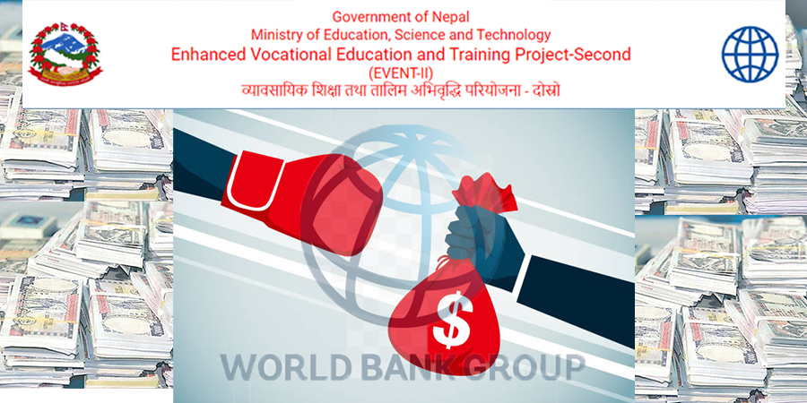 विश्व बैंक सहयोगको इभेन्ट परियोजनामा घुस हराएपछि खैलाबैला !